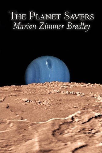 Cover for Marion Zimmer Bradley · The Planet Savers (Paperback Book) (2011)