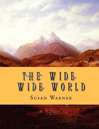 Cover for Susan Warner · The Wide Wide World (Paperback Book) (2010)