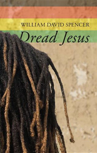 Cover for William David Spencer · Dread Jesus: (Paperback Book) (2011)