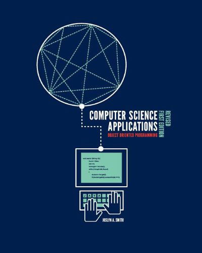 Cover for Joslyn A. Smith · Computer Science Applications: Object Oriented Programming (Paperback Book) (2012)