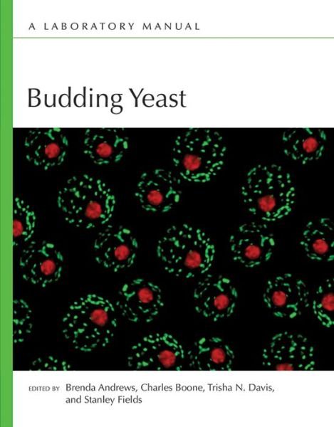 Cover for Charles Boone · Budding Yeast: A Laboratory Manual (Paperback Book) (2016)