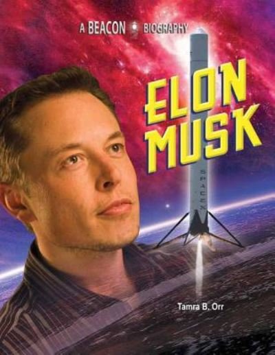 Cover for Tamra B. Orr · Elon Musk (Hardcover Book) (2016)