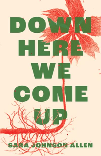 Cover for Allen · Down Here We Come Up (Book) (2023)