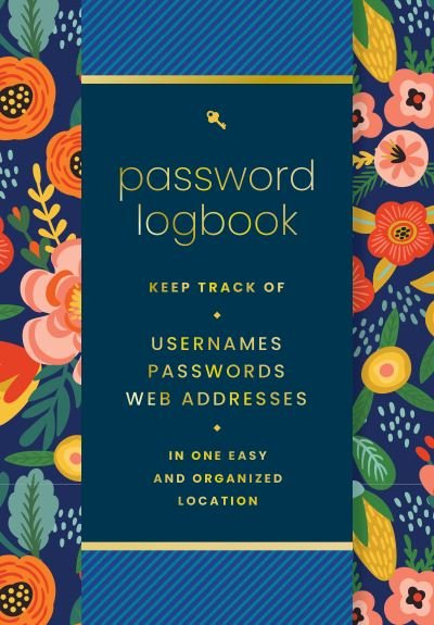 Cover for Editors of Rock Point · Password  Logbook (Hip Floral): Keep Track of Usernames, Passwords, Web Addresses in One Easy and Organized Location (Gebundenes Buch) (2023)
