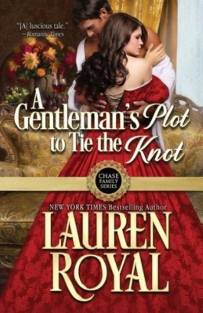 Cover for Lauren Royal · A Gentleman's Plot to Tie the Knot (Taschenbuch) (2021)
