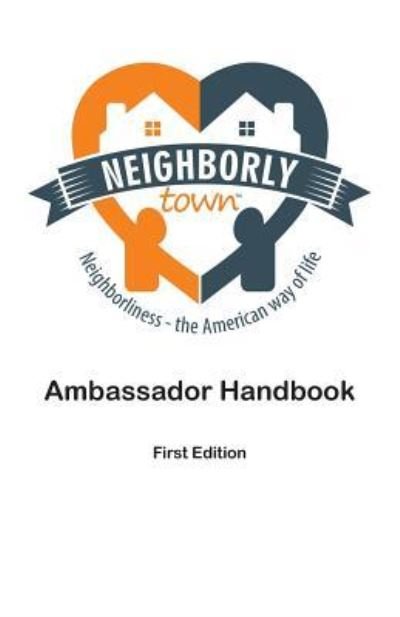 Cover for Neighborly Town · Neighborly Town Ambassador Handbook (Pocketbok) (2017)