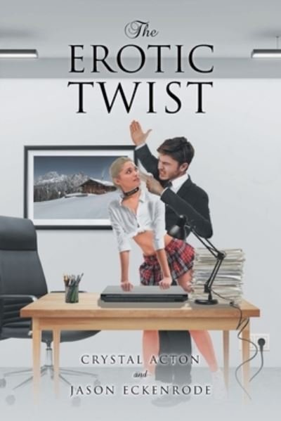 Cover for Crystal Acton · The Erotic Twist (Paperback Book) (2021)