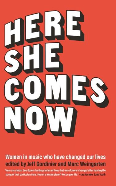 Cover for Marc Weingarten · Here She Comes Now: Women in Music Who Have Changed Our Lives - The Mixtape Series (Paperback Book) (2023)