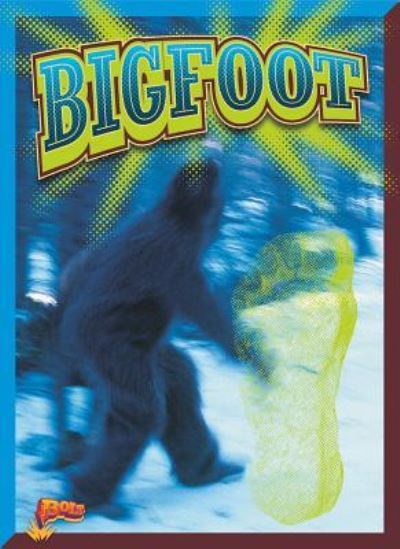 Bigfoot - Elizabeth Noll - Książki - Black Rabbit Books - 9781644661567 - 15 lipca 2016