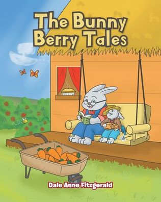 Cover for Dale Anne Fitzgerald · The Bunny Berry Tales (Paperback Book) (2020)