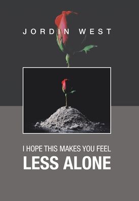 Cover for Jordin West · I Hope This Makes You Feel Less Alone (Hardcover Book) (2020)