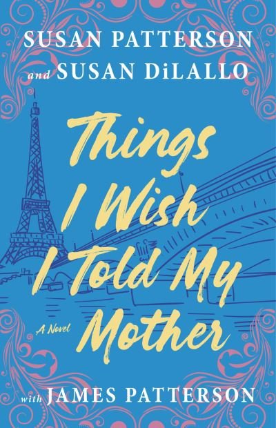 Cover for Susan Patterson · Things I Wish I Told My Mother (CD) (2023)