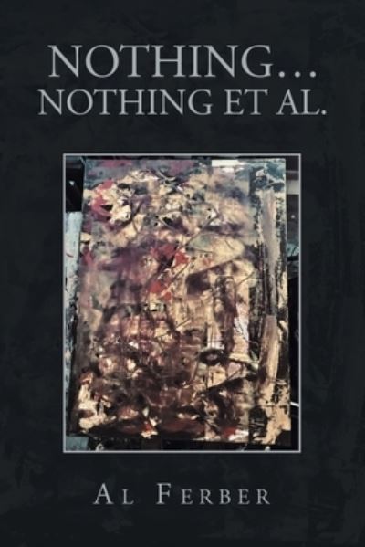 Cover for Al Ferber · Nothing... Nothing et Al (Book) (2023)