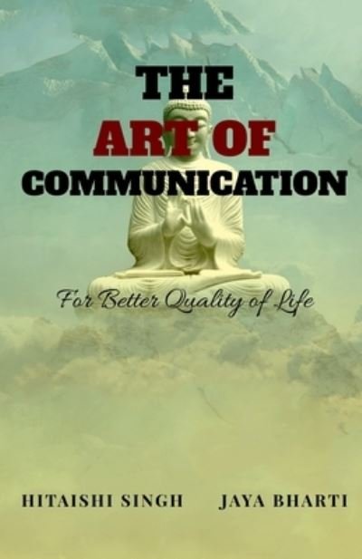 Cover for Hitaishi Singh &amp; · The Art of Communication (Paperback Book) (2021)