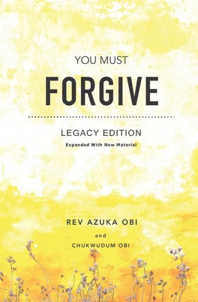 Cover for Chukwudum C Obi · You Must Forgive (Paperback Book) (2019)