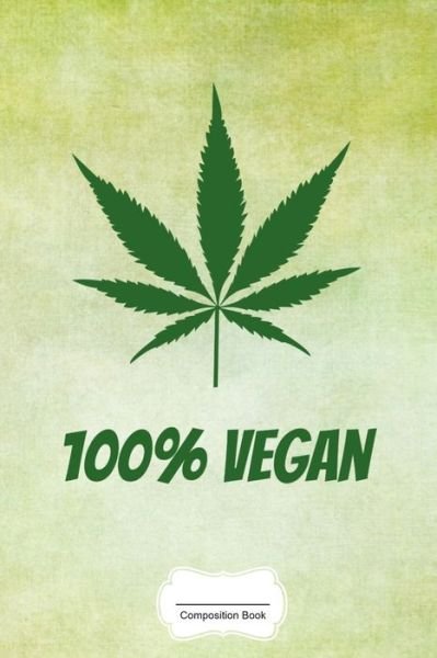 Cover for Weed Books · 100% Vegan (Paperback Bog) (2019)