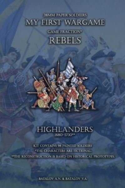 Cover for Batalov Vyacheslav Alexandrovich · Rebels. Highlanders 1680-1730 (Pocketbok) (2019)