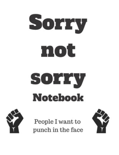 Cover for Oliver Holt · Sorry not sorry notebook (Paperback Book) (2019)