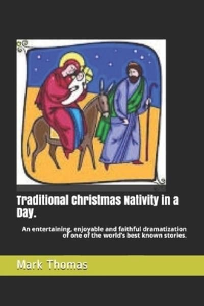 Cover for Mark Thomas · Traditional Christmas Nativity in a Day. (Paperback Bog) (2019)