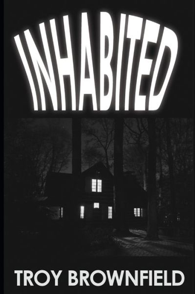 Cover for Troy Brownfield · Inhabited (Paperback Bog) (2019)