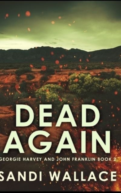 Cover for Sandi Wallace · Dead Again (Hardcover Book) (2021)