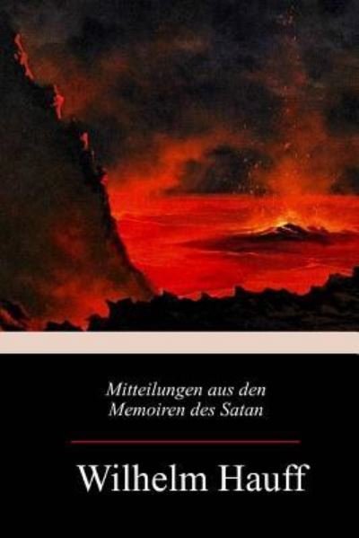 Cover for Wilhelm Hauff · Mitteilungen aus den Memoiren des Satan (Taschenbuch) (2018)
