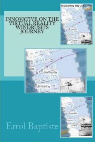 Cover for Errol Baptiste · Innovative on the Virtual Reality Windrush's Journey (Paperback Bog) (2018)