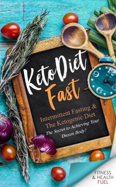 Cover for FH Fuel Academy · Keto Diet Fast (Pocketbok) (2018)