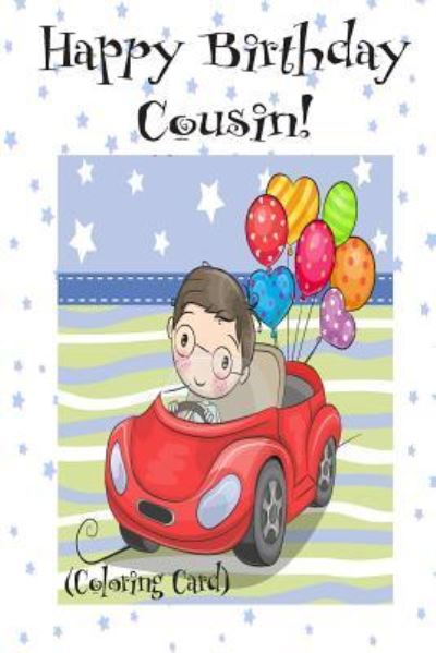 Cover for Florabella Publishing · HAPPY BIRTHDAY COUSIN! (Coloring Card) (Paperback Book) (2018)