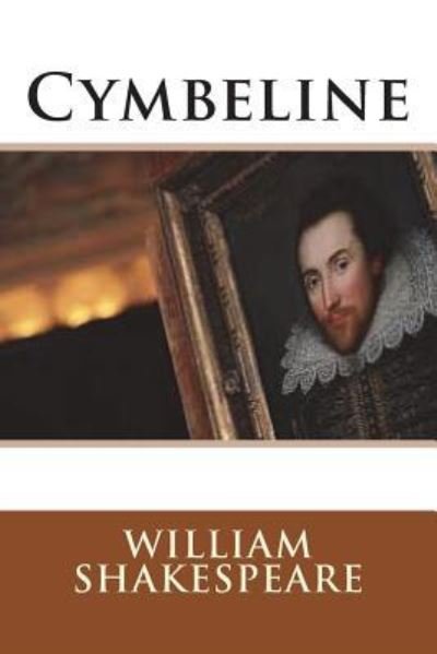 Cymbeline - William Shakespeare - Books - Createspace Independent Publishing Platf - 9781723184567 - July 22, 2018