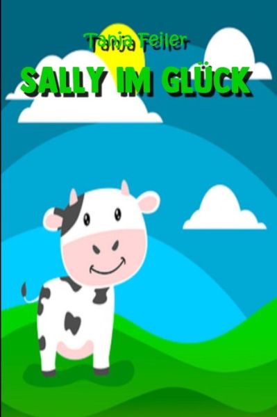 Cover for Tanja Feiler F · Sally im Gluck (Paperback Book) (2018)