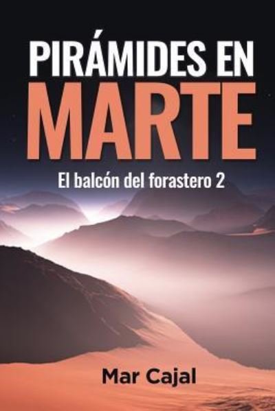 Cover for Mar Cajal · Piramides en Marte (Paperback Bog) (2018)