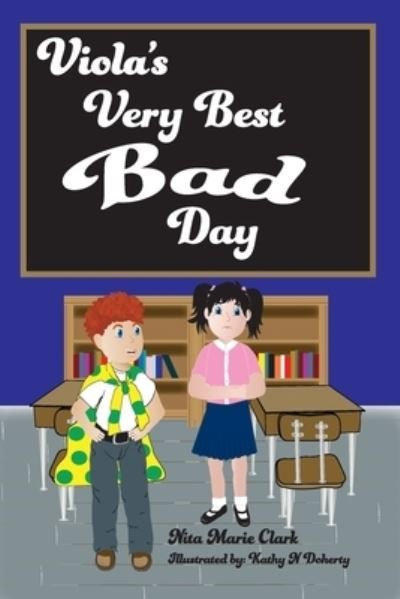 Cover for Nita Marie Clark · Viola's Very Best Bad Day (Paperback Book) (2019)
