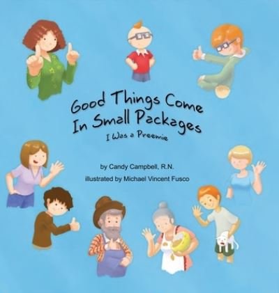 Cover for Candy Campbell · Good THings Come in Small Packages (Book) (2021)