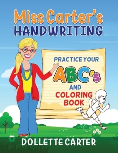 Cover for Dollette Carter · Miss Carter's Practice Your ABC's and Coloring Book (Book) (2021)