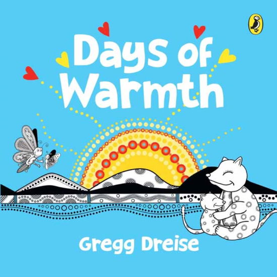 Gregg Dreise · Days of Warmth (Board book) (2024)