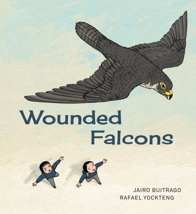 Cover for Jairo Buitrago · Wounded Falcons (Hardcover Book) (2021)