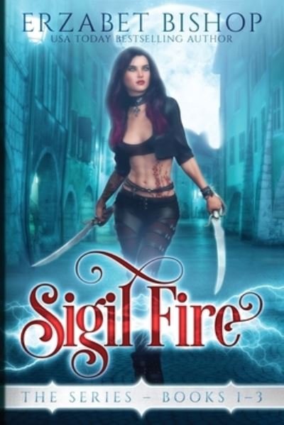 Cover for Erzabet Bishop · Sigil Fire The Series (Paperback Book) (2020)