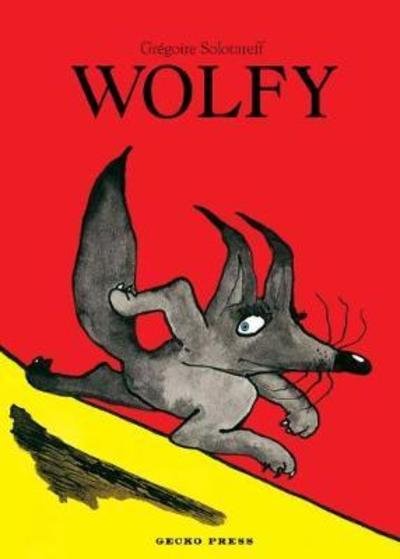 Cover for Gregoire Solotareff · Wolfy (Hardcover Book) (2017)