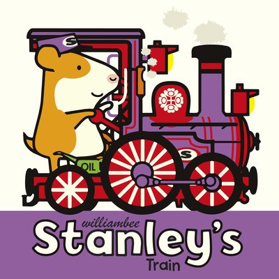 Cover for William Bee · Stanley's Train - Stanley (Pocketbok) (2019)