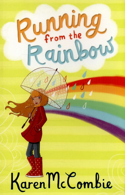 Cover for Karen McCombie · Running from the Rainbow (Paperback Book) [2 New edition] (2015)