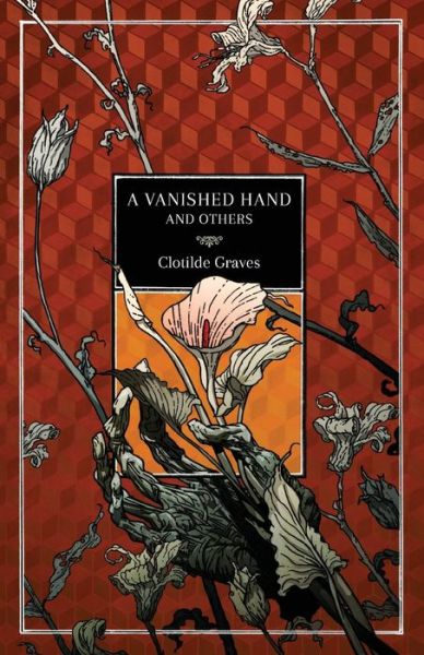 Cover for Clotilde Graves · A Vanished Hand and Others (Paperback Book) (2021)