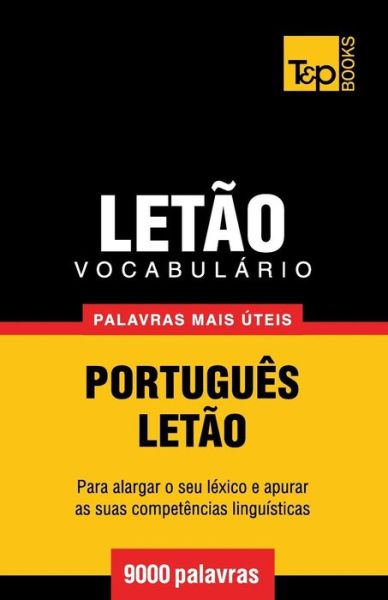 Cover for Andrey Taranov · Vocabulário Português-letão - 9000 Palavras Mais Úteis (Paperback Book) [Portuguese edition] (2014)