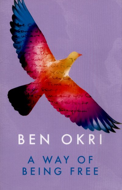 Cover for Ben Okri · A Way of Being Free (Pocketbok) (2015)