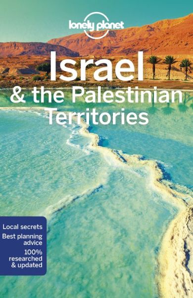 Lonely Planet Country Guides: Israel & the Palestinian Territories - Lonely Planet - Bøker - Lonely Planet - 9781786570567 - 17. juli 2018