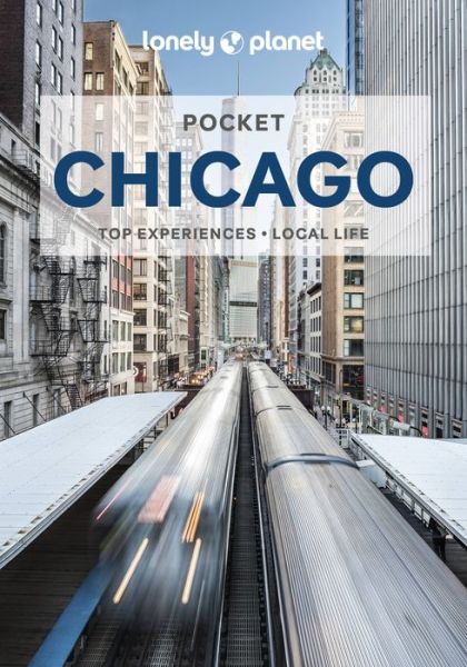 Lonely Planet Pocket Chicago - Pocket Guide - Lonely Planet - Böcker - Lonely Planet Global Limited - 9781788688567 - 9 december 2022