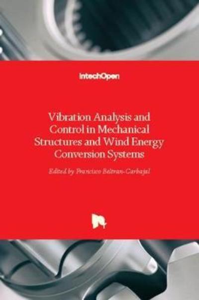 Cover for Francisco Beltran-Carbajal · Vibration Analysis and Control in Mechanical Structures and Wind Energy Conversion Systems (Inbunden Bok) (2018)