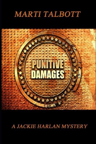 Cover for Marti Talbott · Punitive Damages: A Jackie Harlan Mystery - A Jackie Harlan Mystery (Taschenbuch) (2018)