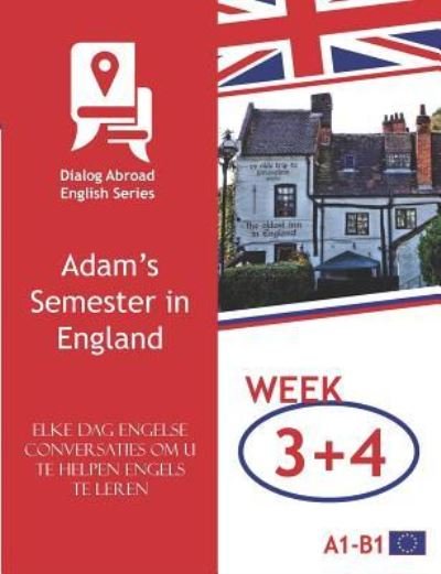 Cover for Dialog Abroad Books · Elke Dag Engelse Conversaties Om U Te Helpen Engels Te Leren - Week 3/Week 4 (Book) (2018)