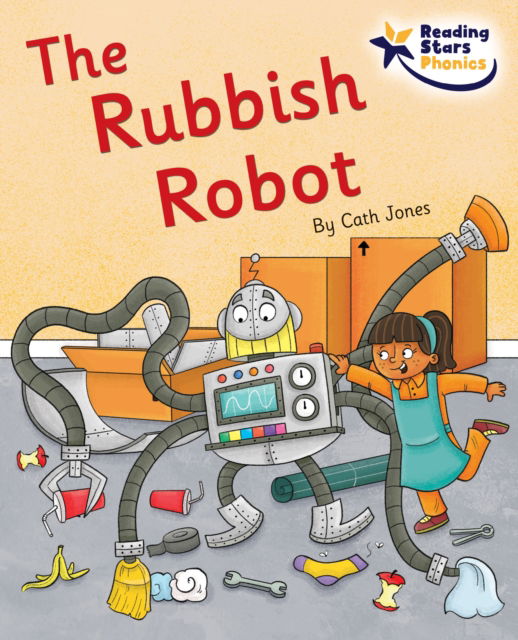 Cover for Cath Jones · The Rubbish Robot: Phase 5 - Reading Stars Phonics (Paperback Book) (2022)